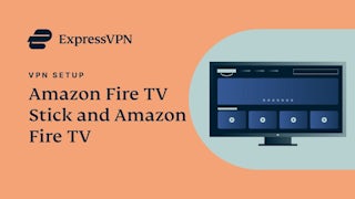 Amazon Fire TV Stick and Amazon Fire TV ExpressVPN app setup tutorial