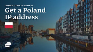 How to get a Poland IP address