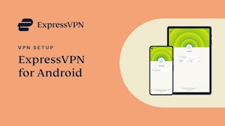 ExpressVPN voor Android - App setup handleiding