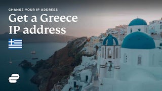 How to get a Greece IP address